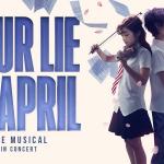 Your Lie in April – The Musical in Concert